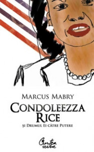 Condoleezza Rice şi drumul ei către putere