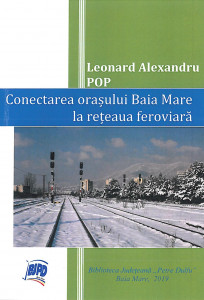 Conectarea oraşului Baia Mare la reţeaua feroviară