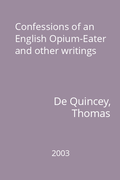 Confessions of an English Opium-Eater and other writings