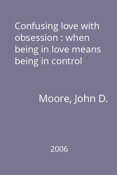 Confusing love with obsession : when being in love means being in control
