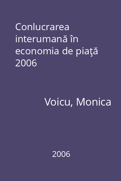 Conlucrarea interumană în economia de piaţă 2006