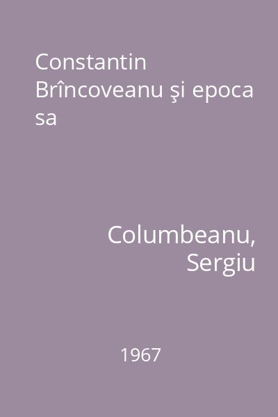 Constantin Brîncoveanu şi epoca sa