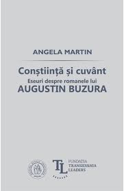 Conştiinţă şi cuvânt : eseuri despre romanele lui Augustin Buzura