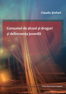 Consumul de alcool şi droguri şi delincvenţa juvenilă