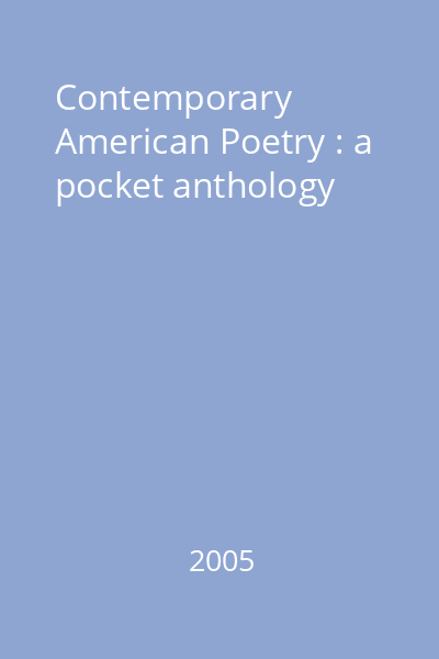 Contemporary American Poetry : a pocket anthology