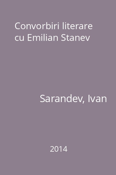 Convorbiri literare cu Emilian Stanev