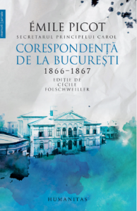 Corespondenţă de la Bucureşti : 1866-1867