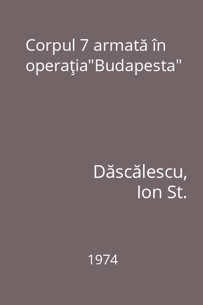 Corpul 7 armată în operaţia"Budapesta"