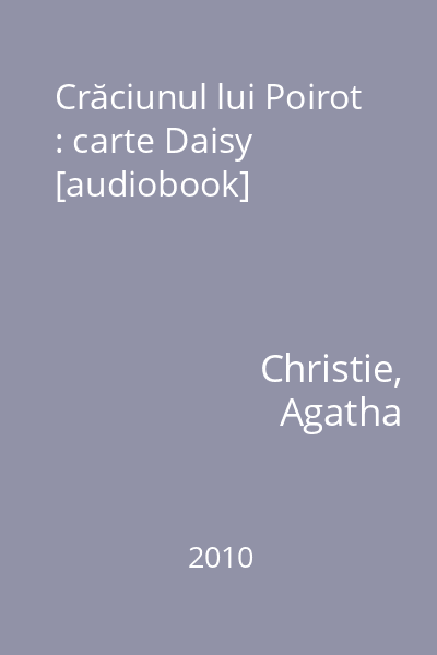Crăciunul lui Poirot : carte Daisy [audiobook]