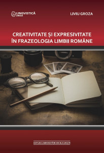 Creativitate şi expresivitate în frazeologia limbii române