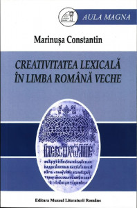 Creativitatea lexicală în limba română veche