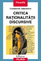 Critica raţionalităţii discursive : O interpretare problematologică a discursului filosofic