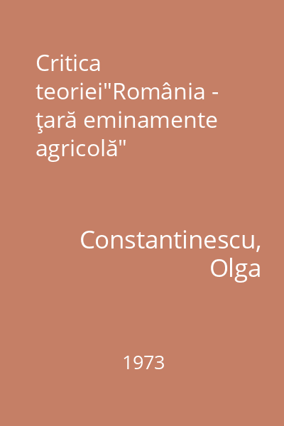 Critica teoriei"România - ţară eminamente agricolă"
