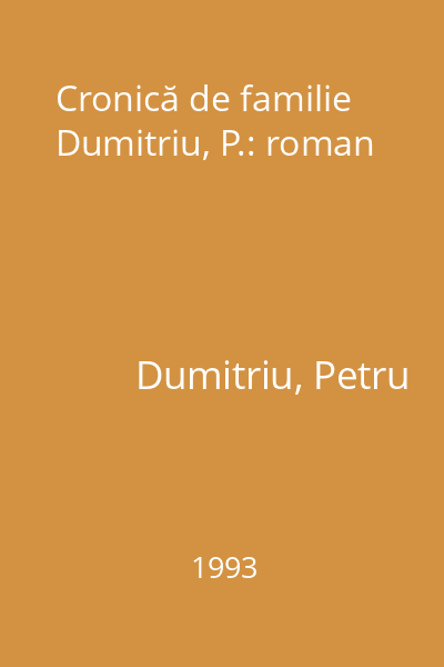 Cronică de familie Dumitriu, P.: roman