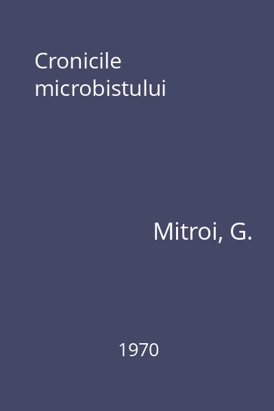 Cronicile microbistului
