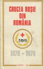 Crucea Roşie din România 1876-1976
