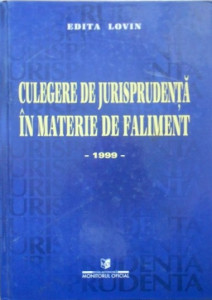 Culegere de jurisprudență în materie de faliment : 1999