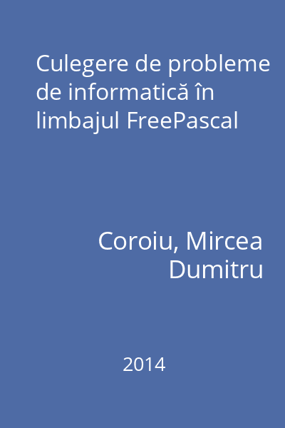 Culegere de probleme de informatică în limbajul FreePascal