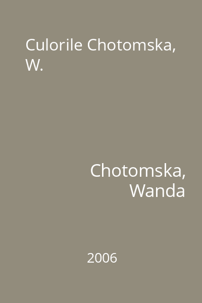 Culorile Chotomska, W.