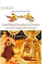 Cultul Sfintei Cuvioase Parascheva în ortodoxie : cercetare hagiografico-liturgică
