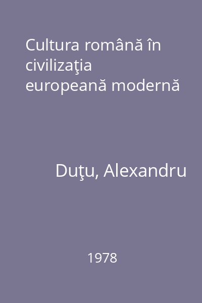 Cultura română în civilizaţia europeană modernă