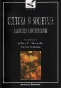 Cultură şi societate : dezbateri contemporane