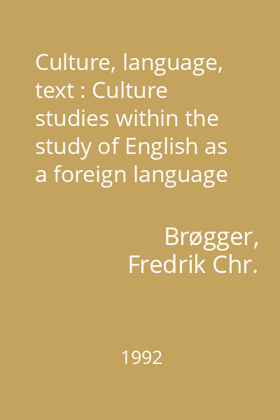 Culture, language, text : Culture studies within the study of English as a foreign language