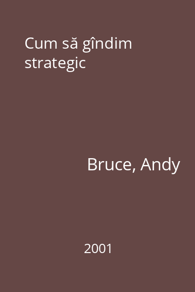 Cum să gîndim strategic