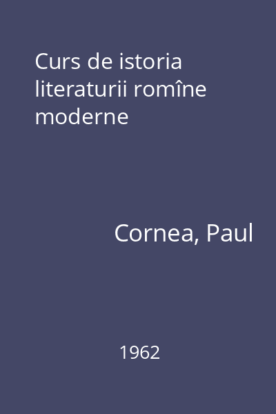 Curs de istoria literaturii romîne moderne