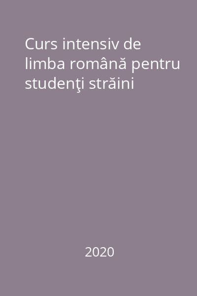 Curs intensiv de limba română pentru studenţi străini