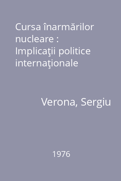 Cursa înarmărilor nucleare : Implicaţii politice internaţionale
