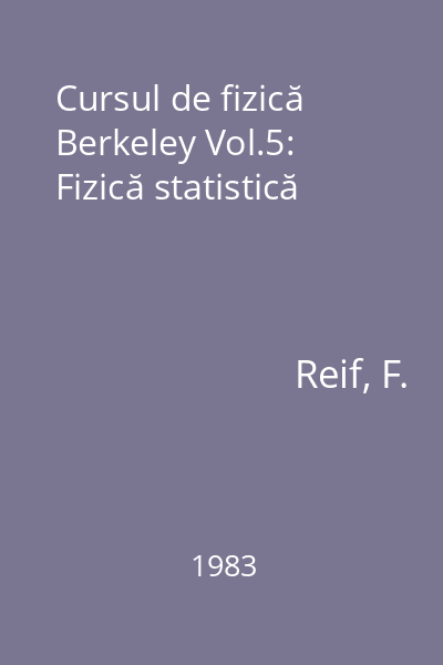Cursul de fizică Berkeley Vol.5: Fizică statistică