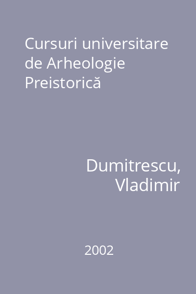 Cursuri universitare de Arheologie Preistorică