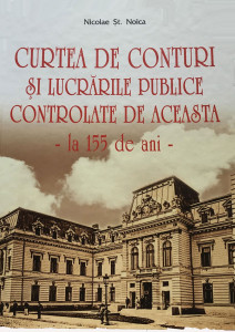 Curtea de Conturi şi lucrările publice controlate de aceasta la 155 de ani
