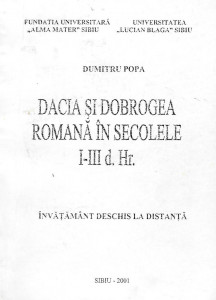 Dacia şi Dobrogea romană în secolele I-III d. Hr.