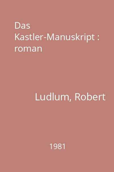 Das Kastler-Manuskript : roman