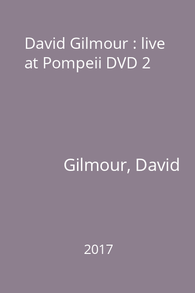 David Gilmour : live at Pompeii DVD 2