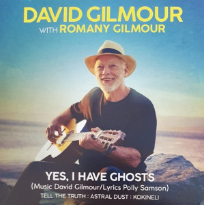 David Gilmour with Romany Gilmour - Yes, I have ghosts