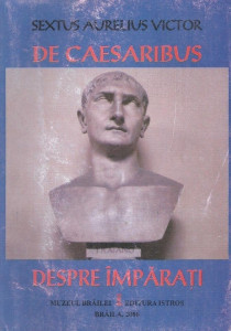De Caesaribus = Despre împăraţi