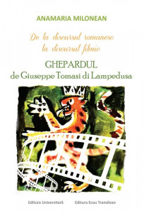 De la discursul romanesc la discursul filmic : Ghepardul de Giuseppe Tomasi di Lampedusa