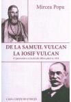 De la Samuil Vulcan la Iosif Vulcan : o panoramă a scrisului din Bihor până în 1918