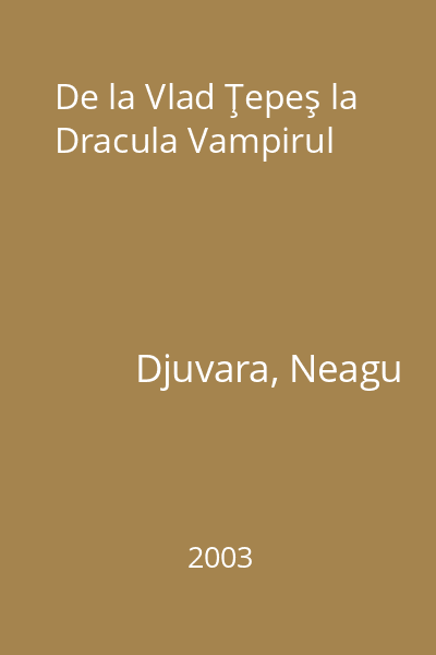 De la Vlad Ţepeş la Dracula Vampirul