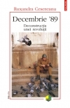 Decembrie '89 : deconstrucţia unei revoluţii 2009