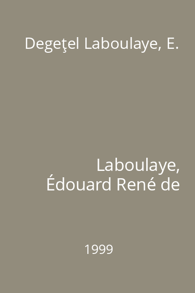 Degeţel Laboulaye, E.