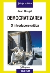 Democratizarea : o introducere critică