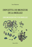 Depozitul de bronzuri de la Brâglez (comuna Surduc, judeţul Sălaj)