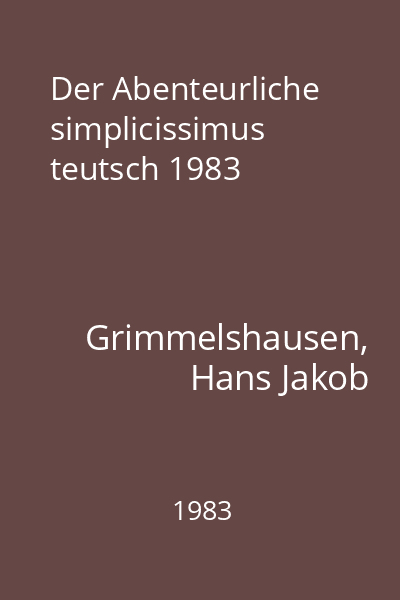 Der Abenteurliche simplicissimus teutsch 1983