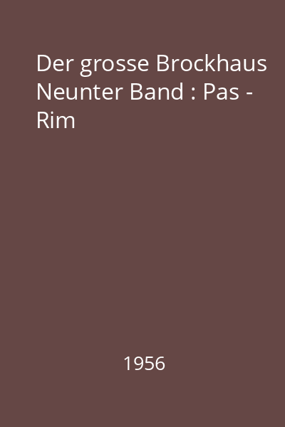 Der grosse Brockhaus Neunter Band : Pas - Rim
