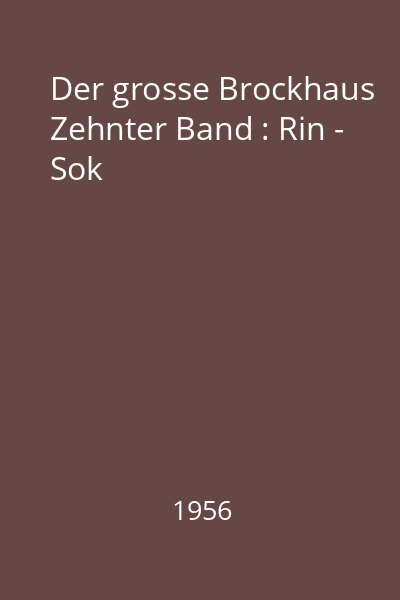 Der grosse Brockhaus Zehnter Band : Rin - Sok