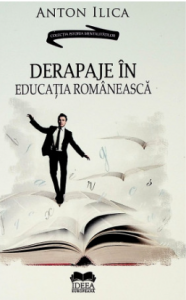 Derapaje în educaţia românească : eseuri şi opinii